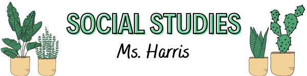 Social Studies Ms. Harris